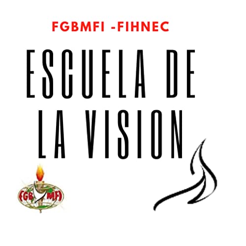 Portada del libro ESCUELA DE LA VISION FIHNEC Podcast